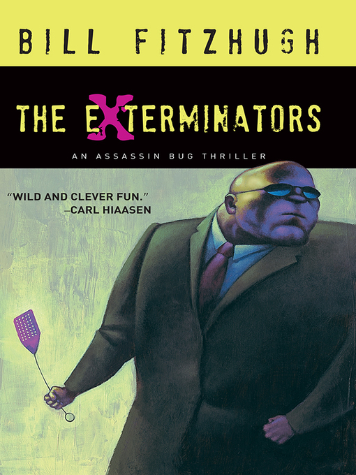 Title details for The Exterminators by Bill Fitzhugh - Available